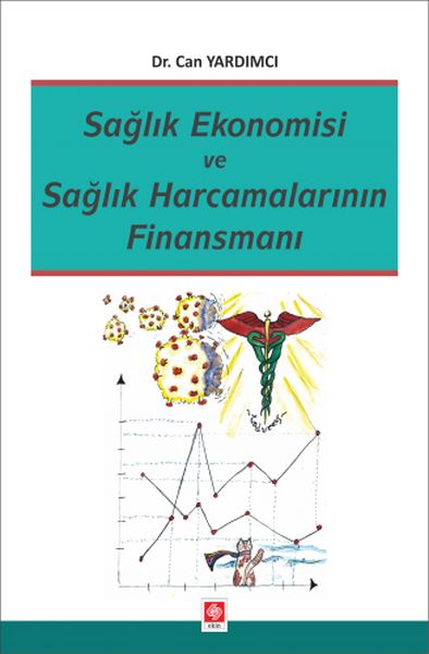 Sağlık Ekonomisi ve Sağlık Harcamalarının Finansmanı