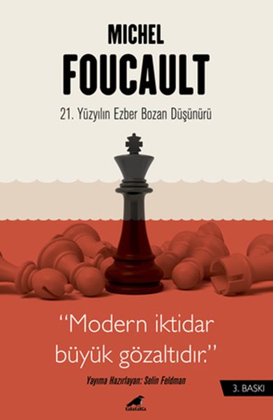 Michel Foucault  21 Yüzyılın Ezber Bozan Düşünürü