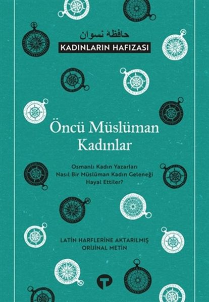 Öncü Müslüman Kadınlar  Kadınların Hafızası