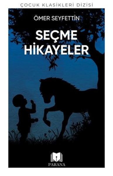 Ömer Seyfettinden Seçme Hikayeler