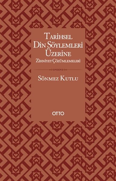 Tarihsel Din Söylemleri Üzerine Zihniyet Çözümlemeleri