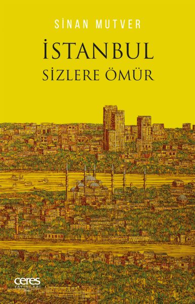 İstanbul Sizlere Ömür