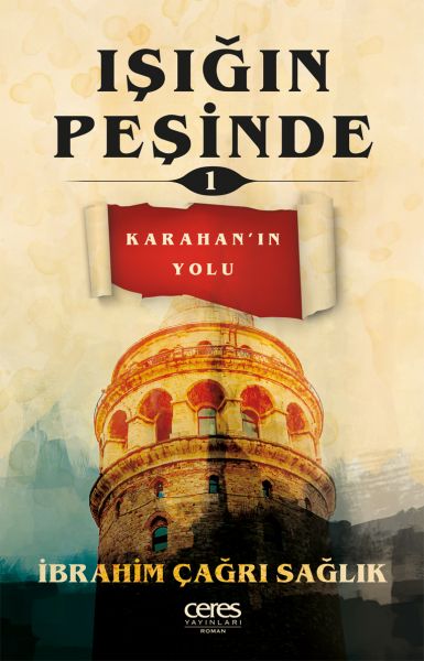 Işığın Peşinde 1  Karahan’ın Yolu