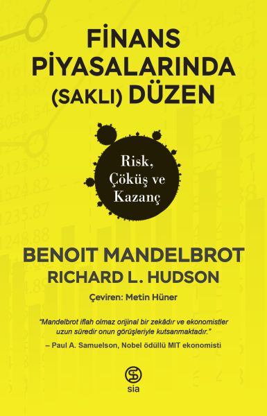 Finans Piyasalarında Saklı Düzen Risk Çöküş ve Kazanç