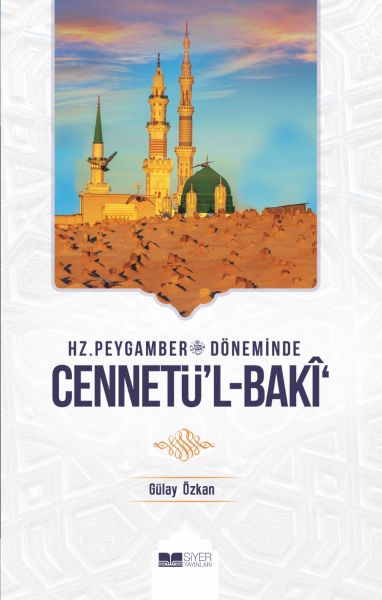 Hz Peygamber Döneminde CennetülBaki