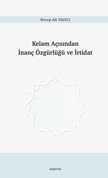 Kelam Açısından İnanç Özgürlüğü ve İrtidat