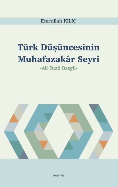 Türk Düşüncesinin Muhafazakâr Seyri