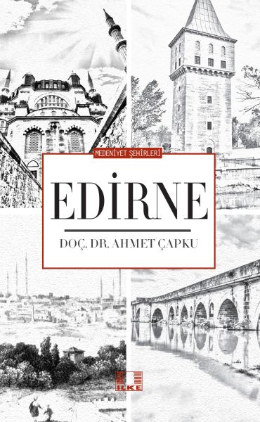 Medeniyet Şehirleri  Edirne