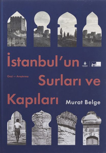 İstanbul Un Surları Ve Kapıları  Ciltli