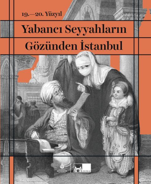 19  20 Yüzyıl Yabancı Seyyahların Gözünden İstanbul Ciltli