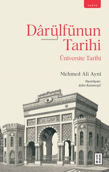 Darülfünun Tarihi  Üniversite Tarihi