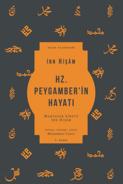 Hz Peygamber’in Hayatı  Muhtasar Siretü İbn Hişam