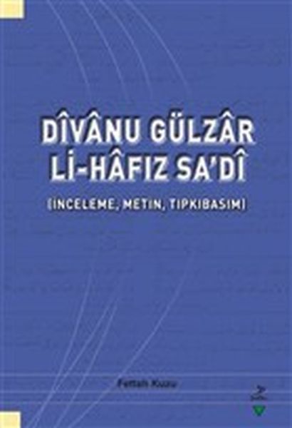 Divanu Gülzar LiHafız Sa’di