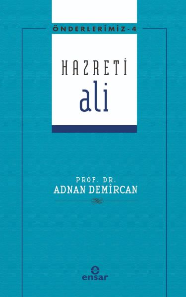 Önderlerimiz 4  Hazreti Ali