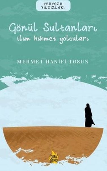 Gönül Sultanları  İlim Hikmet Yolcuları