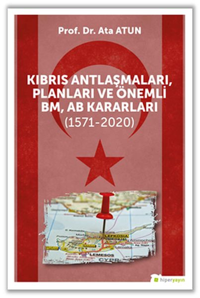 Kıbrıs Antlaşmaları Planları ve Önemli BM AB Kararları 15712020