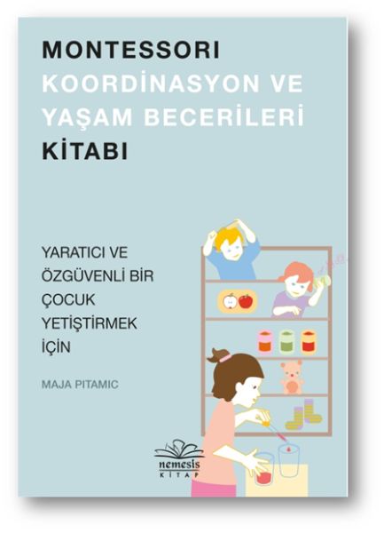 Montessori Koordinasyon ve Yaşam Becerileri Kitabı