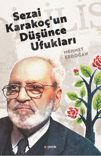 Sezai Karakoçun Düşünce Ufukları