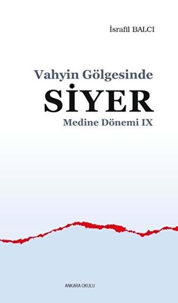 Vahyin Gölgesinde Siyer  Medine Dönemi 9