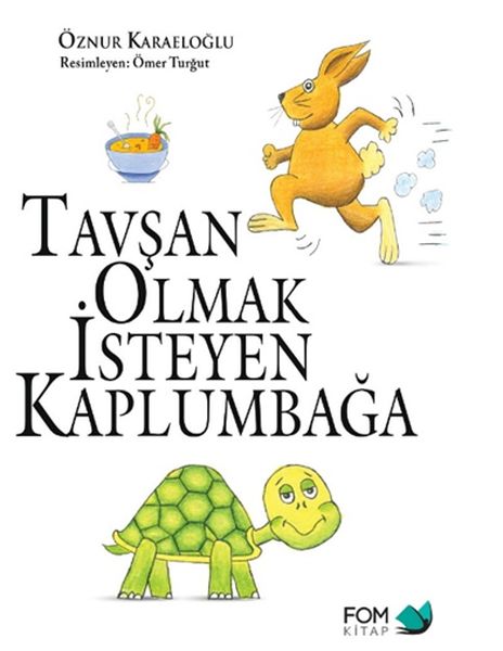 Tavşan Olmak İsteyen Kaplumbağa