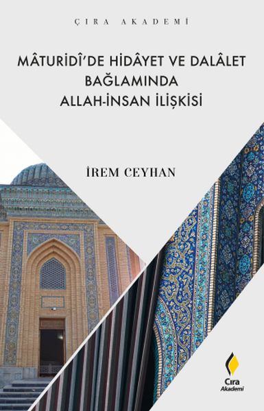 Maturidi’de Hidayet ve Dalalet Bağlamında Allahİnsan İlişkisi