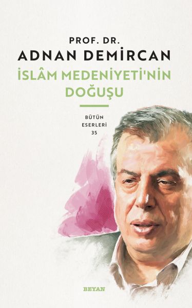 İslam Medeniyetinin Doğuşu