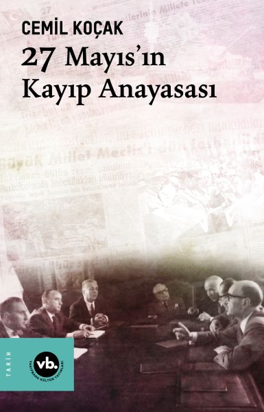 27 Mayısın Kayıp Anayasası