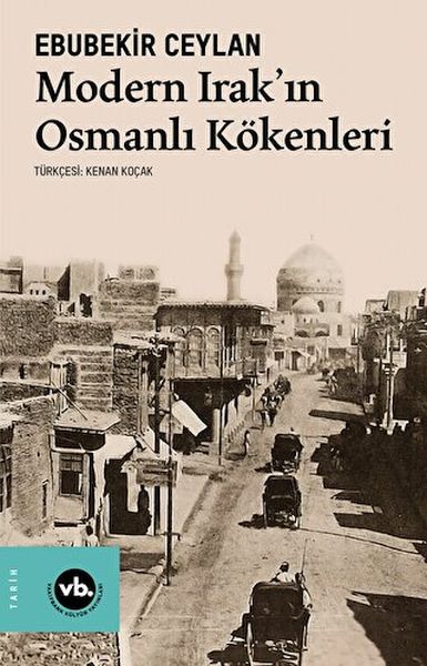 Modern Irakın Osmanlı Kökenleri