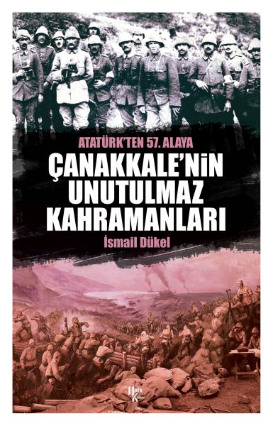 Çanakkalenin Unutulmaz Kahramanları