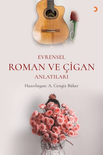 Evrensel Roman ve Çigan Anlatılar