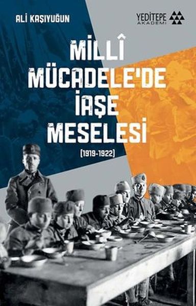 Milli Mücadelede İaşe Meselesi