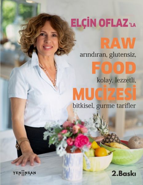 Elçin Oflazla Raw Food Mucizesi