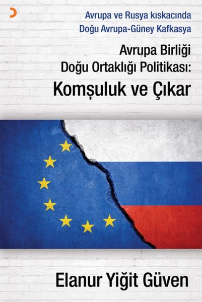 Avrupa Birliği Doğu Ortaklığı Politikası Komşuluk ve Çıkar