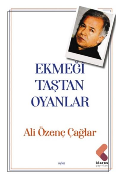 Ekmeği Taştan Oyanlar