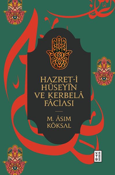 Hazreti Hüseyin ve Kerbelâ Fâciası