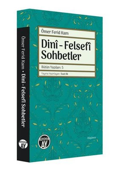 Dini  Felsefi Sohbetler  Bütün Yazıları 5