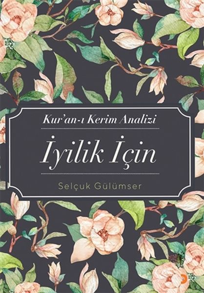 Kur’anı Kerim Analizi İyilik İçin