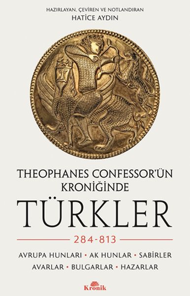 Theophanes Confessor’ün Kroniğinde Türkler 284813