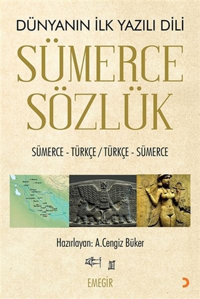 Sümerce Sözlük  Dünyanın İlk Yazılı Dili