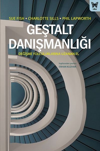 Geştalt Danışmanlığı Değişme Yolculuklarına Uzanan El