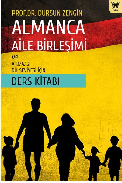 Almanca Aile Birleşimi ve A11A12 Dil Seviyesi İçin Ders Kitabı