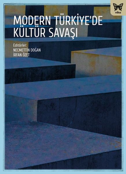 Modern Türkiye’de Kültür Savaşları