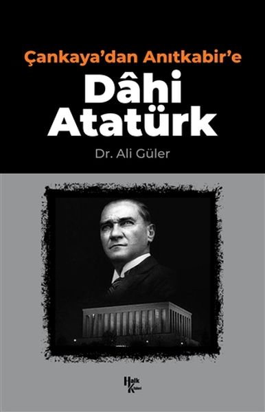 Çankayadan Anıtkabire Dahi Atatürk