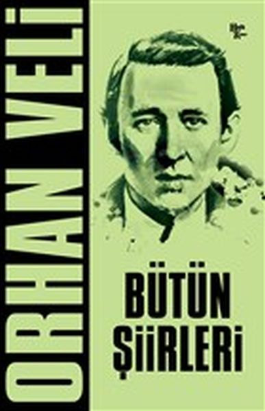 Orhan Veli  Bütün Şiirleri