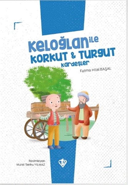 Keloğlan İle Korkut  Turgut Kardeşler