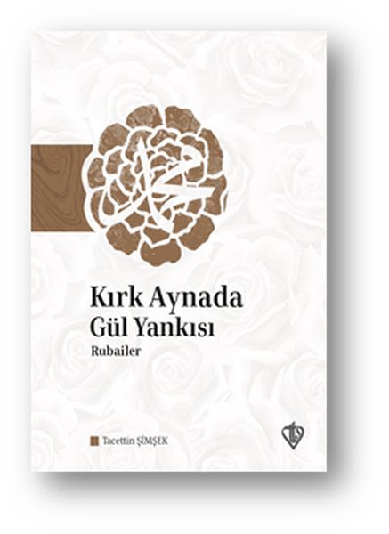 Kırk Aynada Gül Yankısı  Rubailer