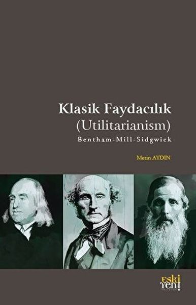 Klasik Faydacılık  Utilitarianism