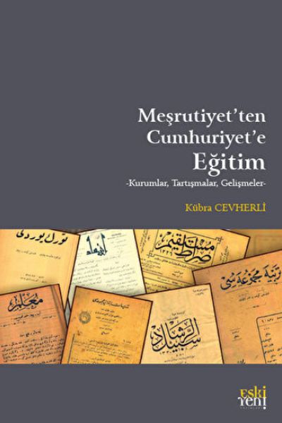 Meşrutiyetten Cumhuriyete Eğitim