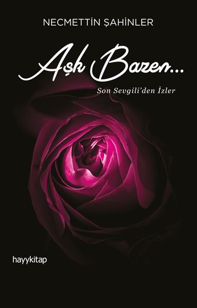 Aşk Bazen  Son Sevgiliden İzler