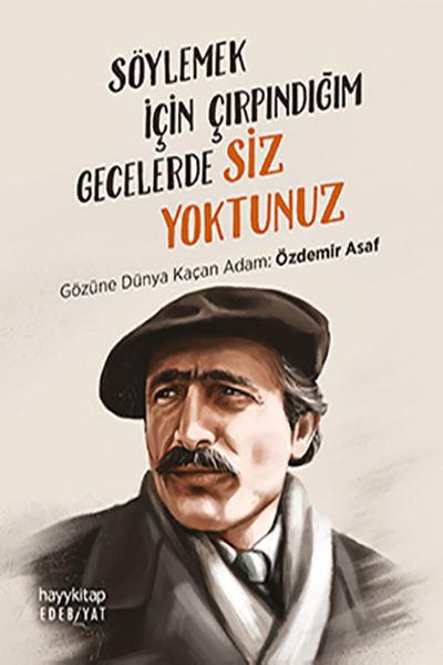 Söylemek İçin Çırpındığım Gecelerde Siz Yoktunuz